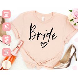 Bride SVG design - Bride heart  shirt SVG file for Cricut - Wedding SVG Digital Download