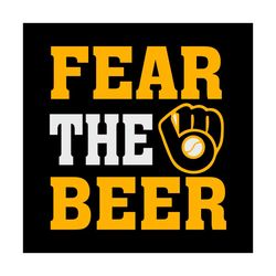 Milwaukee Brewers Shirt Svg Fear The Beer Milwaukee Brewers Vector, Gift For MLB Svg Diy Craft Svg File For Cricut, Milw