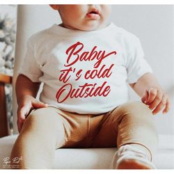 Baby its cold outside SVG PNG, Christmas Svg, Winter Svg, Fall Svg, Holiday Svg, Christmas shirt Svg, Png Sublimation Cu