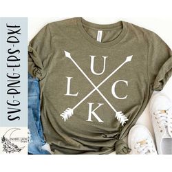 Luck SVG - St Patricks Shirt SVG design - Lucky SVG file for Cricut - St Patricks svg - Digital Download