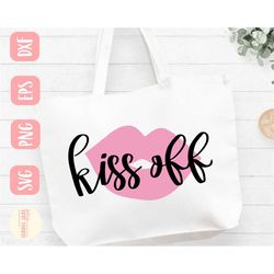 Kiss off SVG design - Funny Anti Valentine SVG file for Cricut -Lips SVG - Digital Download