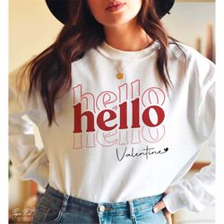 Hello Valentine SVG, Valentine SVG, Valentine's Day SVG, Valentine Shirt Svg, Love Svg, Retro Valentine Svg, Png Dxf Cri