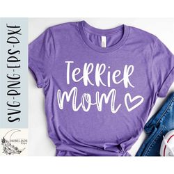 Terrier mom SVG design - Terrier SVG file for Cricut - Dog mom SVG - Digital Download
