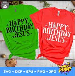 Happy Birthday Jesus, Merry Christmas svg, Jesus, Faith svg, Christian svg, Christmas PNG 300 dpi, cut files