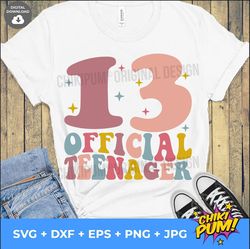 Official teenager SVG, 13th Birthday SVG, Retro svg, Thirteen birthday, 13th birthday shirt SVG