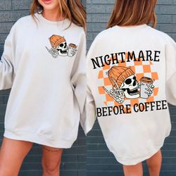 Nightmare Before Coffee Svg, Halloween Png,Halloween Svg, Funny Halloween svg, Coffee svg, Skeleton