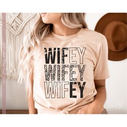 Wifey Svg Png, Distressed Wifey Svg, Wifey Life Svg, Best Wifey Ever, Favorite Wifey Svg Cut File for Cricut Sublimation