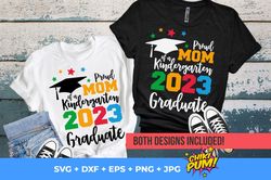Proud Mom of a Kindergarten 2023 Graduate SVG, Kinder Graduation 2023 SVG, Proud Mom shirt cut files, Kindergarten Gradu