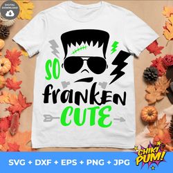 So Franken Cute Svg, Boy Halloween Svg, Halloween Boy SVG, Frankenstein Svg, Kids Cut Files, Boys Shirt Design, Silhouet