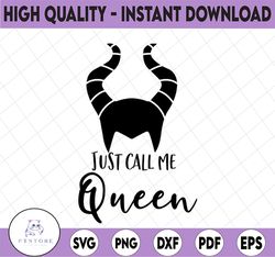 Just Call Me Queen Vinyl Decal Svg, Maleficent Disney Villain Decal, Tumbler, Laptop, Phone, Coffee Cup, Car Decal