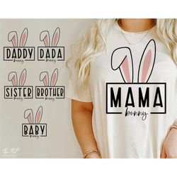 family bunny svg, mama bunny svg, baby bunny svg, easter svg, easter shirt svg, easter gift for her svg, family shirt sv