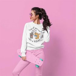 Hey All You Cool Cats and Kittens Sweatshirt, Marie Aristocat Animal Kingdom Women's Crewneck Sweatshirt, Sweatshirt for