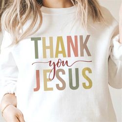 Thanksgiving SVG, Thanksgiving PNG, Thank you Jesus