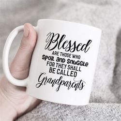 blessed grandparents coffee mug, grandparents mug, grandparents gift, grandparents saying mug, grandma mug, grandpa mug,