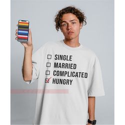 Relationship Status Unisex Tees| Relationship Shirt | Entanglement Shirt | Waiting For a Miracle Shirt |FunnySingle Shir