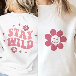 Stay Wild SVG PNG