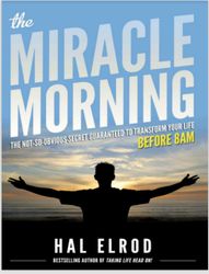 The Miracle Morning The Not-So-Obvious Secret Guaranteed Transform Your Life