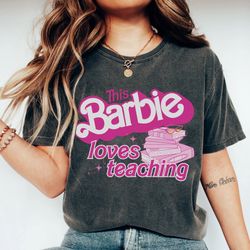 Barbie Teacher Shirt Barbie Summer Shirt Margot Robbie Shirt