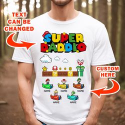 Custom Kidnames Super Daddio Shirt, Super Mario T-Shirt, Fathers Day Shirt, Dad Birthday Shirt, Gamer Dad Sweatshirt, Gi