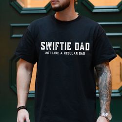 Custom Retro Swiftie Dad Not Like A Regular Dad but Cooler T-Shirt, Best Dad Ever Sweatshirt,  Fathers Day LongSleeve, H