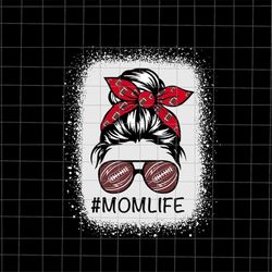 American Football Mom Life Messy Bun Svg, American Football Mother's Day Svg, Mother's Day Svg, Mother's Day Quote Svg,