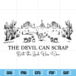 The Devil Can Scrap But The Lord Has Won Svg, Zach Bryan Svg, Western Svg, Western Design, Quotes Svg