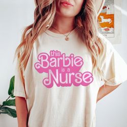 this barbie is a nurse shirt cute nurse shirt womens nurse shirt