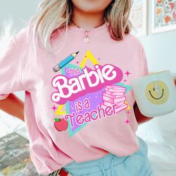 This Barbie Is A Teacher Shirt Back to School Shirt Teacher Life Elementary Shirt