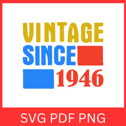 Vintage 1946 Retro Svg | VINTAGE 1946 SVG DESIGN | Vintage 1946 Sublimation Designs | Printable Art | Digital Download