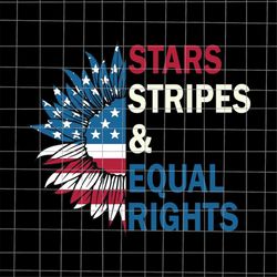 Stars Stripes And Equal Rights Sunflower Svg, Pro Roe 1973 Svg, Prochoice Svg, My Choice Svg, Women's Rights Feminism Pr