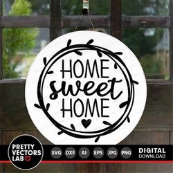 Home Sweet Home Svg, Home Decor Sign Svg Dxf Eps Png, Farmhouse Svg, Rustic Svg, Welcome Quote Cut Files, Pillow Clipart