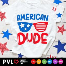 American Dude Svg, 4th of July Svg, Patriotic Cut Files, America Svg, Dxf, Eps, Png, Boys Clipart, Kids Svg, Sunglasses,