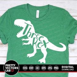 Three Rex Svg, 3rd Birthday Svg, Dinosaur Birthday Svg Dxf Eps Png, Third Birthday Cut File, T-Rex Shirt Design, Kids Sv