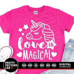 Valentine Unicorn Svg, Love is Magical Svg, Valentine's Day Cut Files, Unicorn Face Svg Dxf Eps Png, Girls Shirt Design,