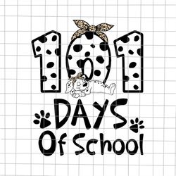 101 Days Of School Dalmatian Dog Svg, Dalmatian 100th Day Of School Svg, 100 Days Smarter Svg, Dalmatian Dog Svg, Teache