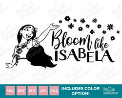 Encanto Bloom Like Isabela Madrigal  SVG Encanto Clipart Images Digital Download Sublimation Cut File Png Dxf Eps Jpg
