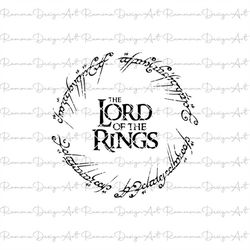Ring Script One Ring to Rule Them All Lord of the Rings Digital Download - SVG The Hobbit File Cricut Cutter Machine Sig