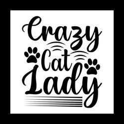 Crazy cat lady svg, Pet Svg, Cat Svg, Cat lover Svg, Cute Cats Svg