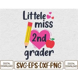 Little Miss 2nd Grader First Day Of Second Grade Svg, Eps, Png, Dxf, Digital Download