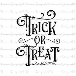 Trick or Treat SVG, Halloween Clipart Svg, Halloween Svg, Halloween Shirt, Halloween Pprint, Cricut, Silhouette Cut File