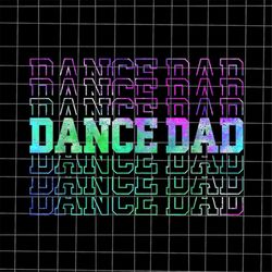 Dance Dad Png, Funny Dancing Daddy Proud Dancer Png, Stepping Dad Png, Quote Fathers Day Png