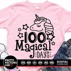 100 Magical Days Svg, 100th Day of School Svg, Dxf, Eps, Png, School Kids Cut Files, 100 Days Shirt Svg, Unicorn Face Sv