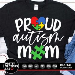Proud Autism Mom Svg, Autism Cut Files, Autism Awareness Svg Dxf Eps Png, Autism Support Clipart, Puzzle Svg, Sublimatio