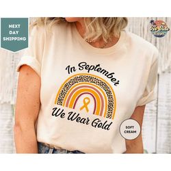 In September We Wear Gold Shirt, Childhood Cancer Awareness Shirt, Gold Ribbon Shirt, Pediatric Nurse Tee