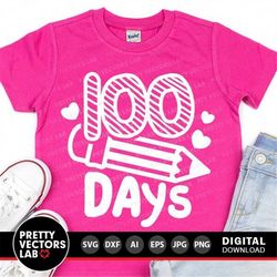 100 Days of School Svg, 100th Day Cut Files, Kids Svg, Dxf, Eps, Png, Teacher Svg, School Shirt Design, Pencil Clipart,