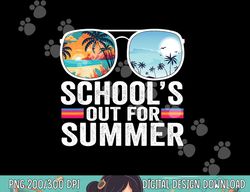 Schools Out For Summer Glasses Last Day Of School Teacher  png, sublimation copy