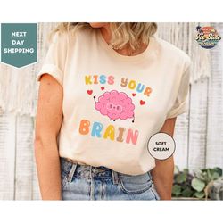 Teacher Shirts, Teacher Appreciation Gift, Teacher T-shirts, Teacher Gifts, Teaching Squad Shirt, Kiss Your Brain Shirt,