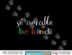 Se Amable Spanish Teacher Gift Be Kind  png, sublimation copy