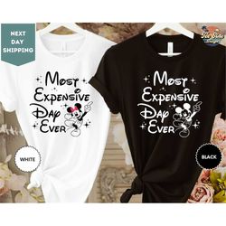 Most Expensive Day Ever Tee, Disney Couple Tee, Mickey Minnie Mouse Shirt, Disney Trip