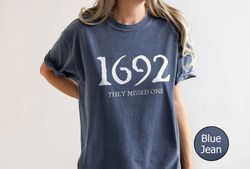 1692 They Missed One Comfort Color Shirt, Vintage Salem 1692 Shirt, Retro Salem Massachusetts Shirt